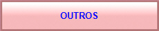 OUTROS