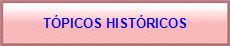T�PICOS HIST�RICOS